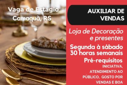 NOVAS OPORTUNIDADES DE ESTÁGIO PARA ESTUDANTES EM CAMAQUÃ/RS NO RAMO DE VENDAS