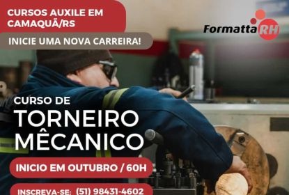 VAGAS ABERTAS PARA O CURSO DE TORNEIRO MECÂNICO