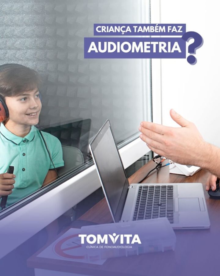 Criança também faz audiometria?